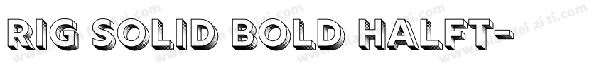 rig solid bold halft字体转换